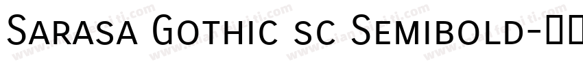 Sarasa Gothic sc Semibold字体转换